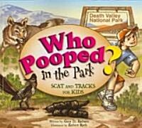 Who Pooped in the Park? Death Valley National Park (Paperback)