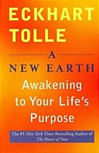 A New Earth: Awakening to Your Lifes Purpose (Paperback)