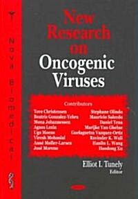 New Research on Oncogenic Viruses (Hardcover)