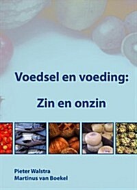Voedsel En Voeding: Zin En Onzin (Paperback)