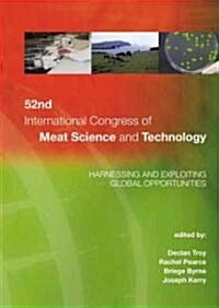 52nd International Congress of Meat Science and Technology: Harnessing and Exploiting Global Opportunities (Paperback)