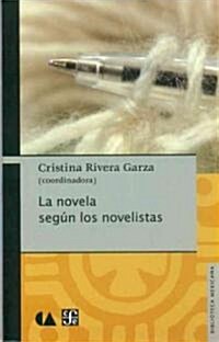 La Novela Segun los Novelistas (Paperback)