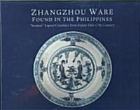 Zhangzhou Ware Found in the Philippines (Hardcover)