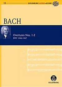 Overtures Nos. 1-2 Bwv 1066-1067: Eulenburg Audio+score Series (Hardcover)