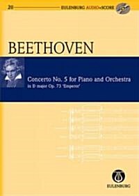 Piano Concerto No. 5 in Eb Major Op. 73 Emperor Concerto: Eulenburg Audio+score Series (Hardcover)