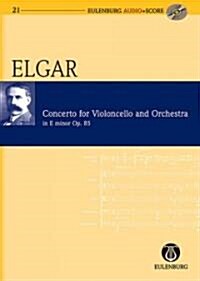 Cello Concerto in E Minor Op. 85: Eulenburg Audio+score Series (Hardcover)