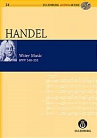 Water Music Hwv 348-350: Eulenburg Audio+score Series (Hardcover)