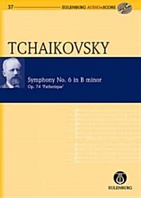 Symphony No. 6 in B Minor/ h-Moll Op. 74 Pathetique (Paperback, Compact Disc)