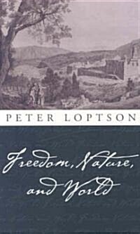 Freedom, Nature, and World (Paperback)