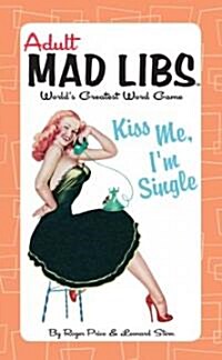 Kiss Me, Im Single (Paperback)