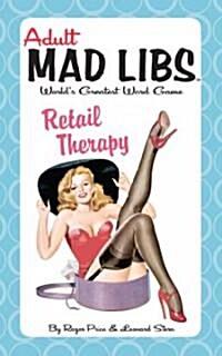 Adult Mad Libs: Retail Therapy: Worlds Greatest Word Game (Paperback)