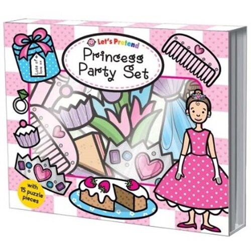 Lets Pretend Princess Party Set: With Book and Puzzle Pieces [With 15 Play Pieces] (Board Books)