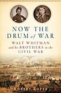 Now the Drum of War (Hardcover, 1st)