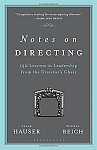 Notes on Directing: 130 Lessons in Leadership from the Directors Chair (Paperback)