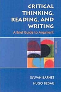 Critical Thinking, Reading, and Writing (Paperback, 6th, LAM, PCK)