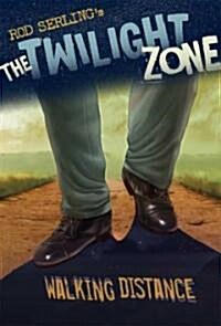 The Twilight Zone Walking Distance (Paperback)