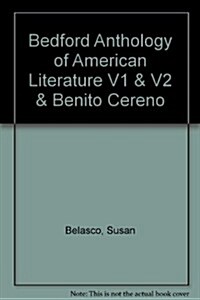 Bedford Anthology of American Literature Vols 1-2 + Benito Cereno (Hardcover, PCK)
