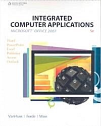 Integrated Computer Applications (Paperback, 5th, PCK, Spiral)