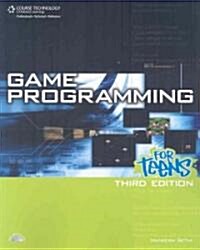 Game Programming for Teens [With CDROM] (Paperback, 3)