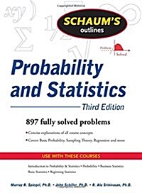 Schaums Outlines Probability and Statistics (Paperback, 3rd)