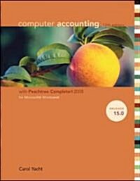 Computer Accounting with Peachtree Complete 2008 for Microsoft Windows, Release 15 [With CDROM] (Spiral, 12)