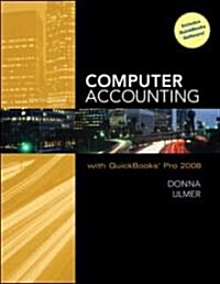 Computer Accounting with QuickBooks Pro 2008 (Paperback, 10th, PCK, Spiral)