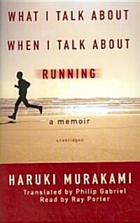 What I Talk About When I Talk About Running (Cassette, Unabridged)
