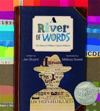 A River of Words: The Story of William Carlos Williams (Hardcover) - 2009 Caldecott