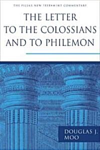 [중고] The Letters to the Colossians and to Philemon (Hardcover)