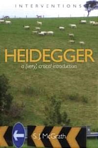 Heidegger: A (Very) Critical Introduction (Paperback)