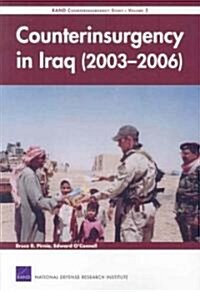Counterinsurgency in Iraq (2003-2006): Rand Counterinsurgency Study (Paperback)