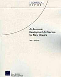 An Economic Development Architecture For New Orleans (Paperback)