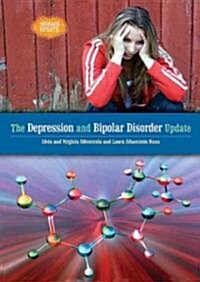 The Depression and Bipolar Disorder Update (Library Binding)