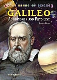 Galileo: Astronomer and Physicist (Library Binding, Revised)