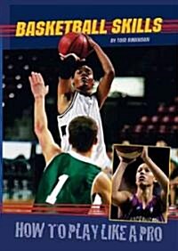 Basketball Skills (Library Binding)