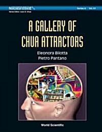 Gallery of Chua Attractors, a (with DVD-Rom) [With DVD-ROM] (Hardcover)