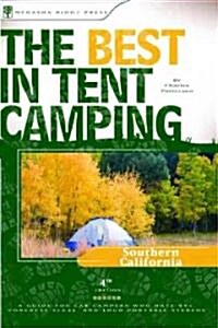 The Best in Tent Camping: Southern California (Paperback, 4)