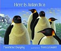 Here Is Antarctica (Hardcover)