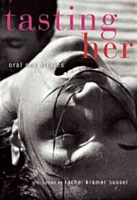 Tasting Her: Oral Sex Stories (Paperback)