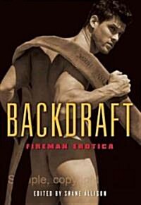 Backdraft: Fireman Erotica (Paperback)