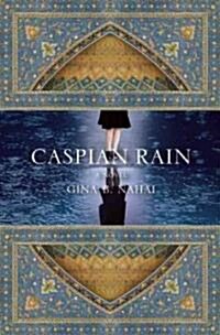 Caspian Rain (Paperback, Reprint)