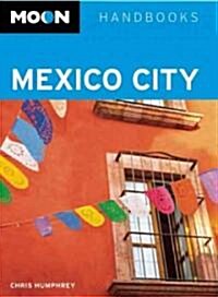 Moon Handbooks Mexico City (Paperback, 4th)