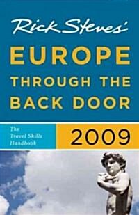 Rick Steves Europe Through the Back Door 2009 (Paperback)