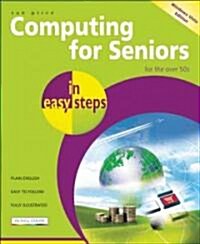 Computing for Seniors in Easy Steps : Windows Vista Edition (Paperback)
