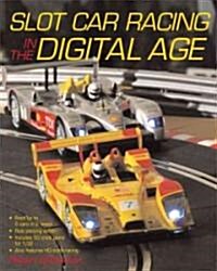 Slot Car Racing in the Digital Age (Paperback)