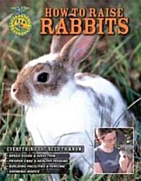 How to Raise Rabbits (Paperback)