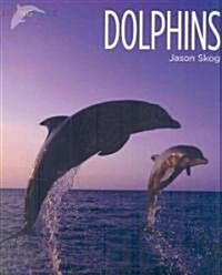 Dolphins (Library Binding)