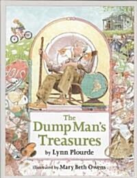 The Dump Mans Treasures (Hardcover)