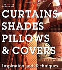 Curtains, Shades, Pillows & Covers (Paperback)