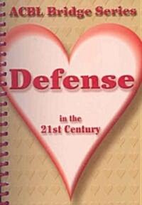 Defense in the 21st Century: The Heart Series (Spiral, 2)